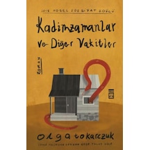 Kadimzamanlar Ve Diğer Vakitler - Olga Tokarczuk