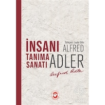 İnsanı Tanıma Sanatı/alfred Adler
