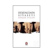 Düşüncenin Siyaseti  - Kürşad Atalar  - Pınar Yayıncılık