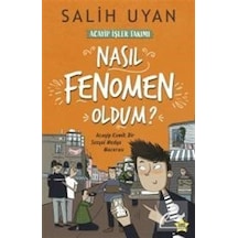 Nasıl Fenomen Oldum?-Akıl Almaz Maceralar - Salih Uyan - Carpediem Kitap