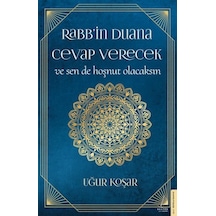 Rabb İn Duana Cevap Verecek Ve Sen De Hoşnut Olacaksın - Yqbx-628217