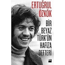 Bir Beyaz Türkün Hafıza Defteri