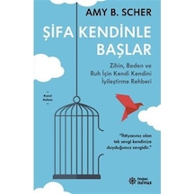 Şifa Kendinle Başlar / Amy B. Scher