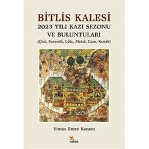 Bitlis Kalesi 2023 Yılı Kazı Sezonu Ve Buluntuları & Çini, Ser...