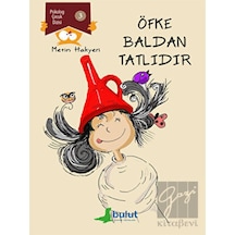 Öfke Baldan Tatlıdır - Psikolog Çocuk Dizisi 3 - Metin Hakyeri - Bulut Yayınları