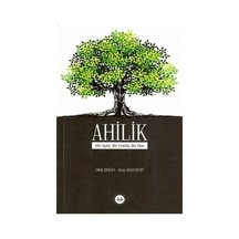Ahilik Bir Ayet Bir Hadis Bir İlke