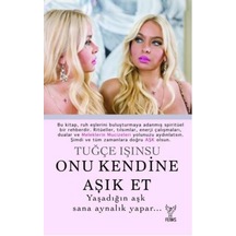 Onu Kendine Aşık  Et