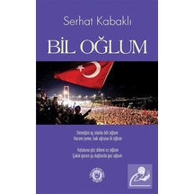 Bil Oğlum - Serhat Kabaklı - Türk Edebiyatı Vakfı Yayınları