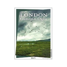 Güneşin Oğlu - Jack London - Zeplin Kitap