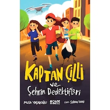 Kaptan Çilli Ve Şehrin Dedektifleri