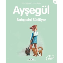 Ayşegül Serisi 25 - Bahçesini Süslüyor - Glob-648779