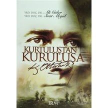 Kurtuluştan Kuruluşa Atatürk
