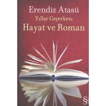 Yıllar Geçerken: Hayat Ve Roman + Açıkoturumlar Çağı + Bilinçle Beden Arasındaki Uzaklık + Okuma Sticker'ları