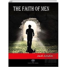 The Faith of Men - Jack London - Platanus Publishing