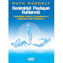 Bedeninizi Paylaşan Ruhlarınız - Ruth Rendley - Arıtan Yayınevi