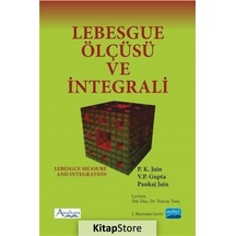 Lebesgue Ölçüsü ve İntegrali  -  P. K. Jain  -   Pankaj Jain  -  Nobel Akademik Yayıncılık