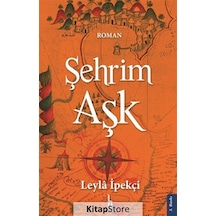 Şehrim Aşk - Leyla İpekçi - H Yayınları