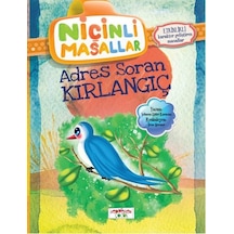 Niçinli Masallar - Adres Soran Kırlangıç - Şebnem Güler Karacan - Yediveren Çocuk