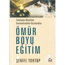 Ömür Boyu Eğitim (1. Cilt) / Şerife Tortop