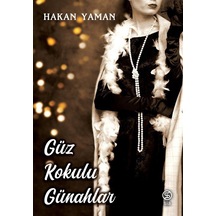 Güz Kokulu Günahlar / Hakan Yaman
