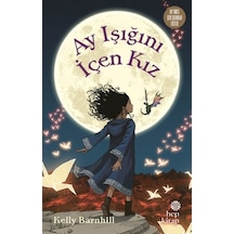 Ay Işığını İçen Kız - Kelly Barnhill - Hep Kitap