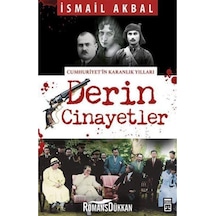 Derin Cinayetler - İsmail Akbal - Timaş Yayınları