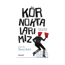 Kör Noktalarımız Foliant Yayınları