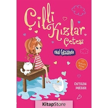 Kitapstore- Çilli Kızlar Çetesi - Okul Gezisinde / Christine Pakkala