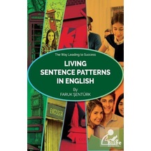 Living Sentence Patterns in English - Faruk Şentürk - Bilge Kültür Sanat