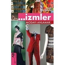 İzmler Modayı Anlamak - Mairi MacKenzie - Hayalperest Yayınevi