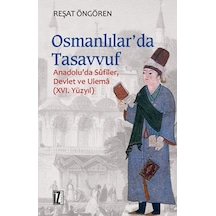 Osmanlılar'da Tasavvuf - Reşat Öngören - İz Yayıncılık