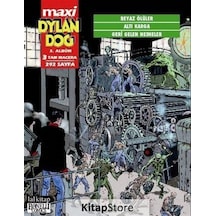 Dylan Dog Maxi 3. Albüm - Beyaz Ölüler - Altı Karga - Geri Gelen Nesneler - Giovanni Gualdoni - Lal