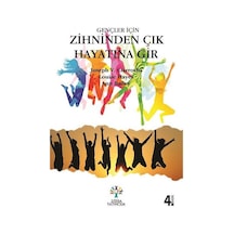 Gençler İçin Zihninden Çık Hayatına Gir - Louise Hayes-Jones -  V. Ciarrochi - Litera