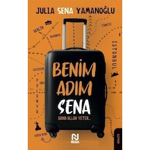 Benim Adım Sena - Julia Sena Yamanoğlu - Nesil Yayınları