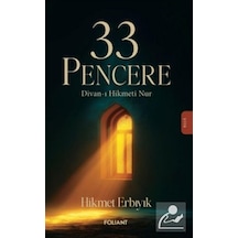 33 Pencere & Divan-ı Hikmeti Nur / Hikmet Erbıyık