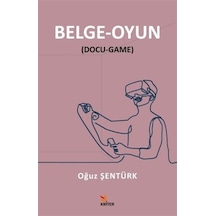 Belge - Oyun - Oğuz Şentürk - Kriter