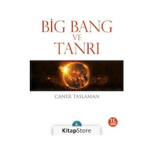 Big Bang ve Tanrı / Prof. Dr. Caner Taslaman