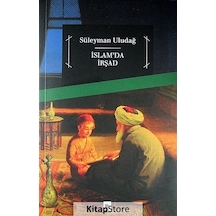 İslam'da İrşad  - Süleyman Uludağ  - Dergah Yayınları