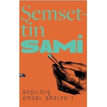 Şemsettin Sami - Seçilmiş Emsal Sözler 1- İnsan ve Hayat Kitaplığı