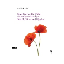 Sevgililer ve Bir Daha Sevemeyecekler için Küçük Şiirler ve Diğerleri - Cevdet Karal - Everest Yayınları