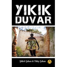 Yıkık Duvar - Tülay Şahan - Ares Kitap