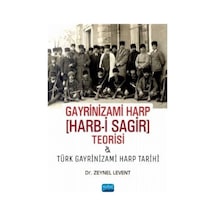 Gayrinizami Harp [Harb-I Sagir] Teorisi Ve Türk Gayrinizami Ha... 9786254062520