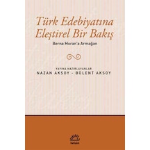 Türk Edebiyatına Eleştirel Bir Bakış- İletişim Yayınları