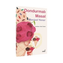 Dondurmalı Masal - Mavisel Yener - İndigo Çocuk