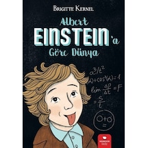Albert Einstein'a Göre Dünya - Brigitte Kernel - Redhouse Kidz Yayınları