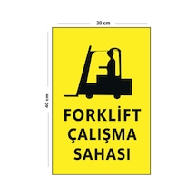 Metal Forklift Çalışma Sahası 30 Cm X 40 Cm A3 Büyüklüğünde Uyarı Levhası Yönlendirme Tabelası