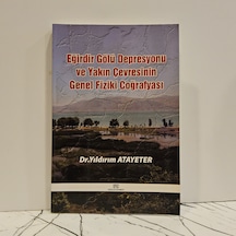 Eğirdir Gölü Depresyonu Ve Yakın Çevresinin Genel Fiziki Coğrafyası