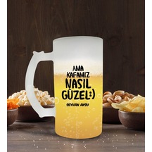Kişiye Özel Ama Kafamız Nasıl Güzel Tasarımlı Buzlu Cam Bira Bard