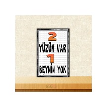 2 Yüzün Var 1 Beynin Yok 20x30 Cm Retro Ahşap Tablo Çok Renkli - 743298353 Çok Renkli