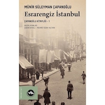 Esrarengiz İstanbul / Çapanoğlu Kitaplığı 1 / Münir Süleyman Ç...